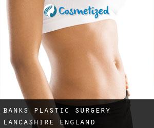 Banks plastic surgery (Lancashire, England)