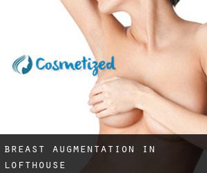 Breast Augmentation in Lofthouse