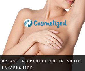 Breast Augmentation in South Lanarkshire Breast Augmentation in South Lanarkshire