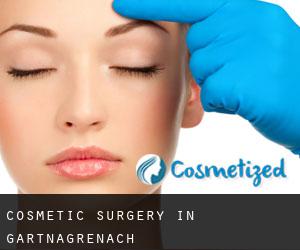 Cosmetic Surgery in Gartnagrenach