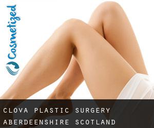 Clova plastic surgery (Aberdeenshire, Scotland)